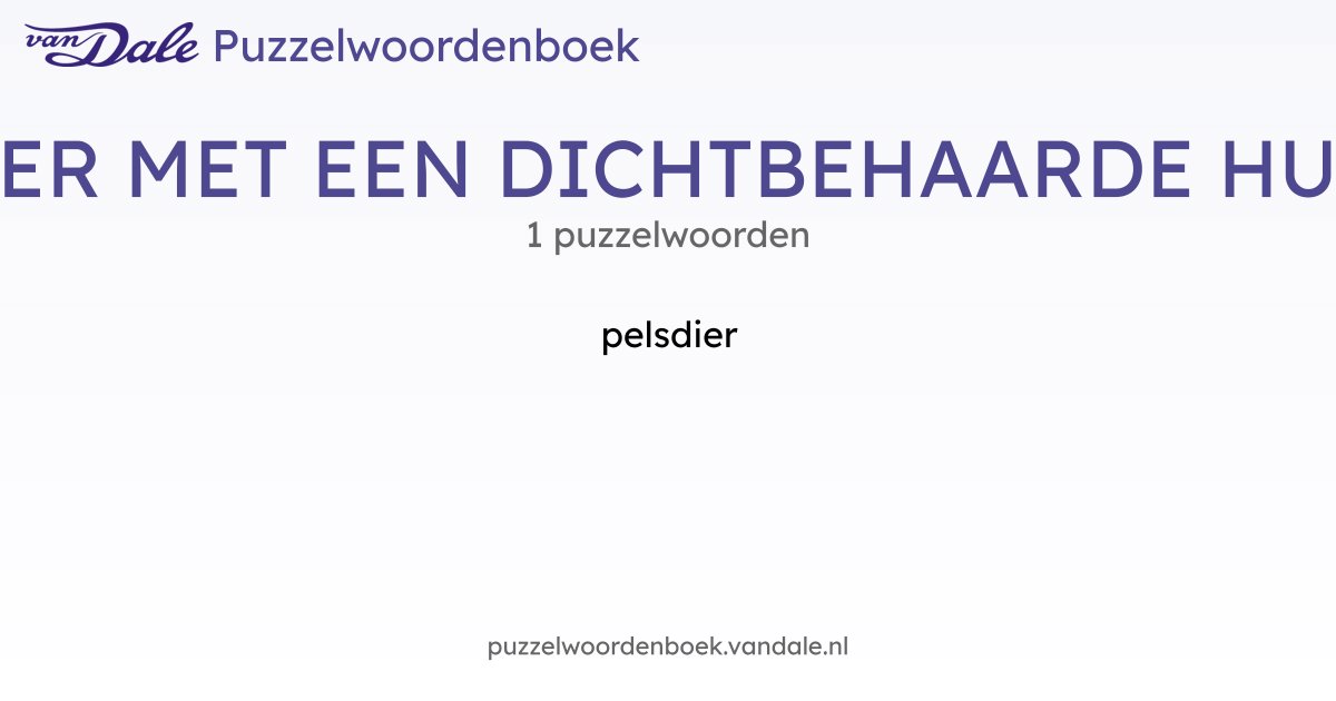 Puzzelwoorden voor DIER MET EEN DICHTBEHAARDE HUID 1 puzzelwoorden — free download